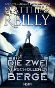 Die zwei verschollenen Berge - Matthew Reilly