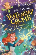 Cover-Bild zum Titel 'Yesterday Crumb and the Storm in a Teacup' von 'Andy Sagar'