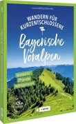 Cover-Bild zum Titel 'Wandern für Kurzentschlossene Bayerische Voralpen' von 'Wilfried Bahnmüller, Lisa Bahnmüller'