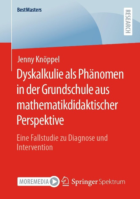 Dyskalkulie als Phänomen in der Grundschule aus mathematikdidaktischer Perspektive - Jenny Knöppel
