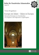 Cover-Bild zum Titel 'Europa im Islam - Islam in Europa' von 'Vivien Neugebauer'