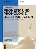 Phonetik und Phonologie des Spanischen - Jutta Blaser