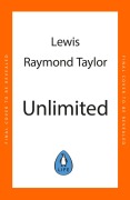 Cover-Bild zum Titel 'Unlimited' von 'Lewis Raymond Taylor'