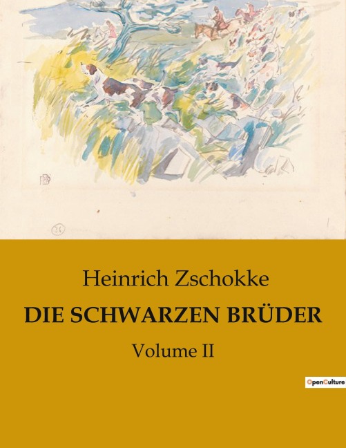 DIE SCHWARZEN BRÜDER - Heinrich Zschokke