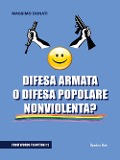 Cover-Bild zum Titel 'Difesa armata o difesa popolare nonviolenta?' von 'Massimo Donati'