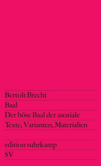 Baal / Der böse Baal der asoziale - Bertolt Brecht