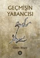 Gecmisin Yabancisi - Gizem Bingöl