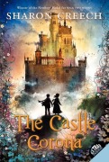 Cover-Bild zum Titel 'The Castle Corona' von 'Sharon Creech'
