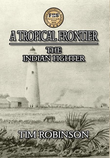 A Tropical Frontier - Tim Robinson