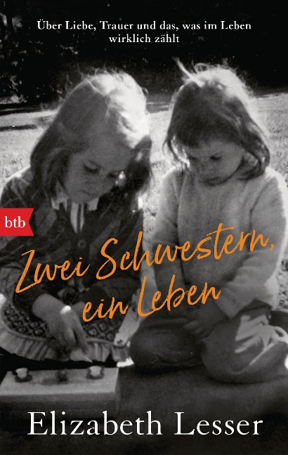 Zwei Schwestern, ein Leben - Elizabeth Lesser