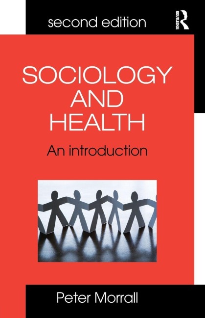 Sociology and Health - Peter Morrall