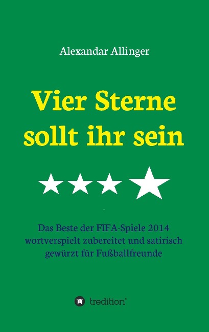Vier Sterne sollt ihr sein - Alexandar Allinger