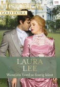Cover-Bild zum Titel 'Wenn ein Lord so feurig küsst' von 'Laura Lee'