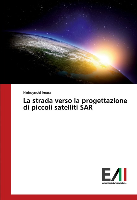 La strada verso la progettazione di piccoli satelliti SAR - Nobuyoshi Imura