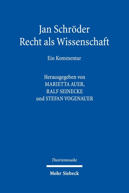 Jan Schröder: Recht als Wissenschaft - 
