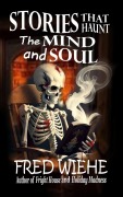 Cover-Bild zum Titel 'Stories that Haunt the Mind and Soul' von 'Fred Wiehe'