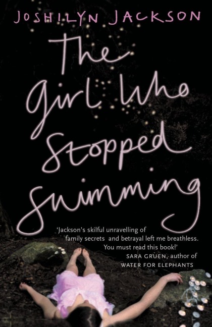 The Girl Who Stopped Swimming - Joshilyn Jackson