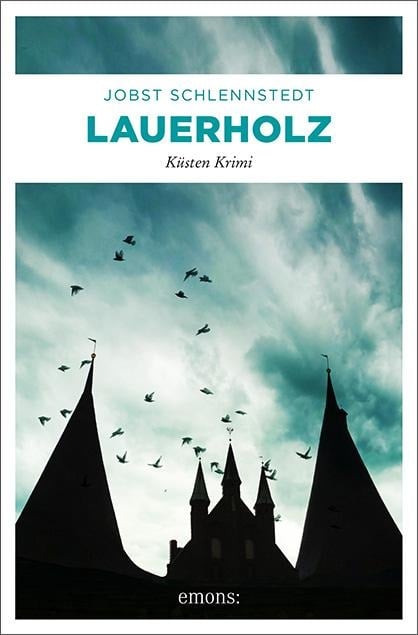 Lauerholz - Jobst Schlennstedt