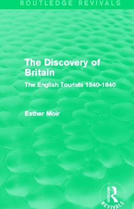 The Discovery of Britain (Routledge Revivals) - Esther Moir