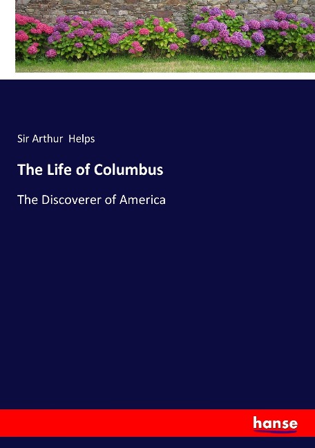 The Life of Columbus - Arthur Helps