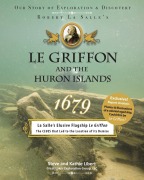 Cover-Bild zum Titel 'Le Griffon and the Huron Islands - 1679' von 'Steve And Kathie Libert'