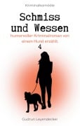 Cover-Bild zum Titel 'Schmiss und Wessen 4' von 'Gudrun Leyendecker'