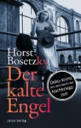 Cover-Bild zum Titel 'Der kalte Engel' von 'Horst Bosetzky'