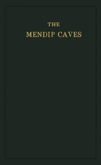 The Mendip Caves - H. E. Balch