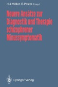 Cover-Bild zum Titel 'Neuere Ansätze zur Diagnostik und Therapie schizophrener Minussymptomatik' von ''