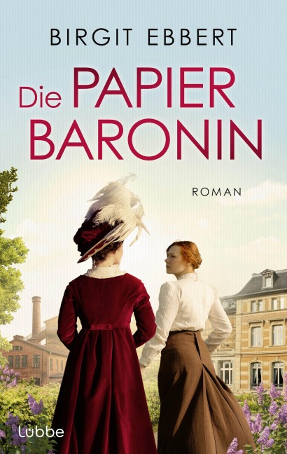 Die Papierbaronin - Birgit Ebbert