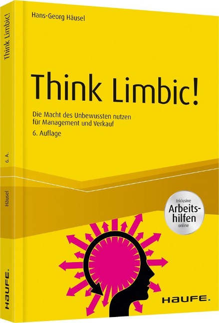 Think Limbic! Inkl. Arbeitshilfen online - Hans-Georg Häusel