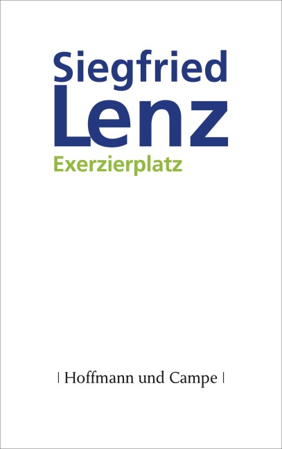 Exerzierplatz - Siegfried Lenz