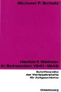 Cover-Bild zum Titel 'Herbert Wehner in Schweden' von 'Michael F. Scholz'