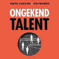 Ongekend talent - Job Franken, Bartel Geleijnse