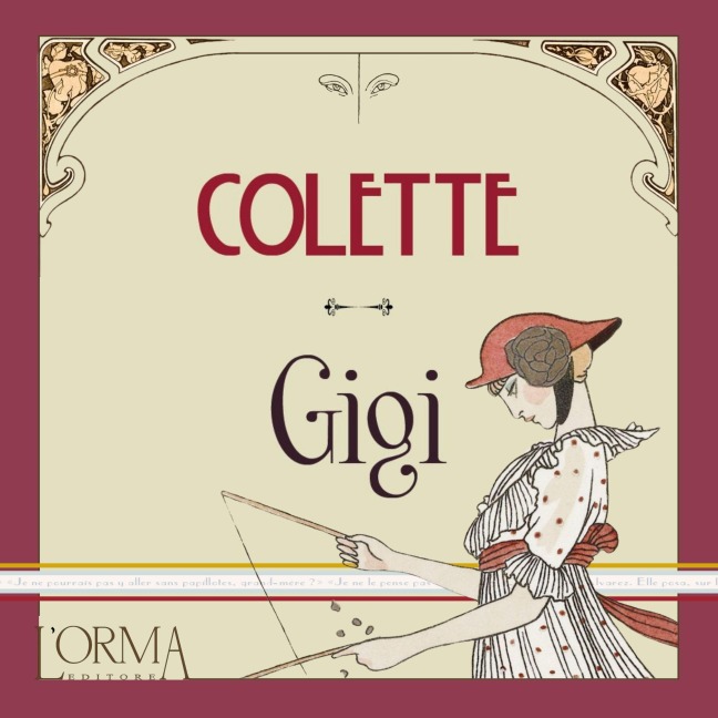 Gigi - Sidonie-Gabrielle Colette