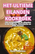 HET ULTIEME EILANDEN KOOKBOEK - Karen Pettersson