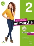 Español en marcha 2 - Nueva edición - Francisca Castro Viúdez, Pilar Díaz Ballesteros, Ignacio Rodero Díez, Carmen Sardinero Franco