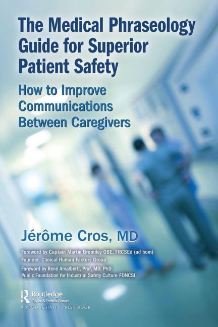 The Medical Phraseology Guide for Superior Patient Safety - Jerome Cros