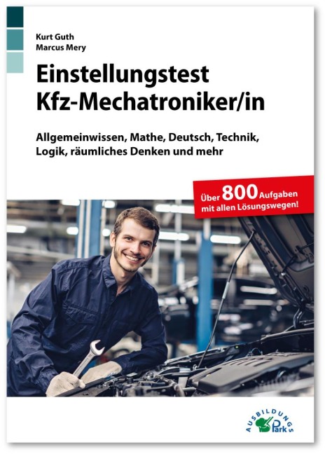 Einstellungstest Kfz-Mechatroniker - Kurt Guth, Marcus Mery