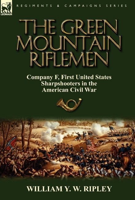 The Green Mountain Riflemen - William Y W Ripley