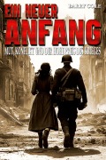 Cover-Bild zum Titel 'Ein neuer Anfang - Mut, Konflikt und der hohe Preis des Krieges' von 'Barry Cole'