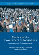 Cover-Bild zum Titel 'Media and the Government of Populations' von 'Philip Dearman, Cathy Greenfield, Peter Williams'