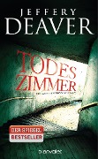 Cover-Bild zum Titel 'Todeszimmer' von 'Jeffery Deaver'