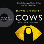 Cover-Bild zum Titel 'Cows' von 'Dawn O'Porter'