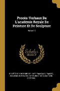 Cover-Bild zum Titel 'Procès-Verbaux De L'académie Royale De Peinture Et De Sculpture; Volume 2' von ''