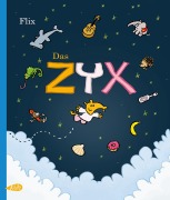 Cover-Bild zum Titel 'Das ZYX' von 'Flix'
