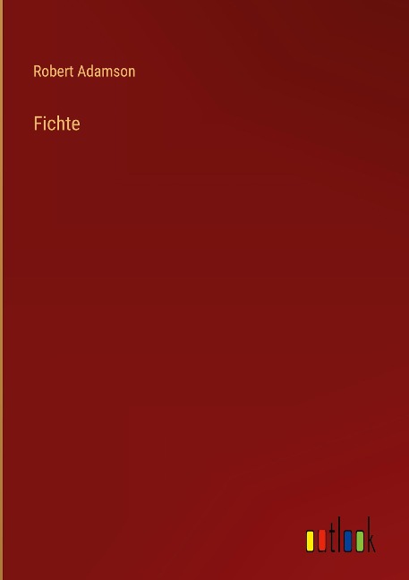 Fichte - Robert Adamson