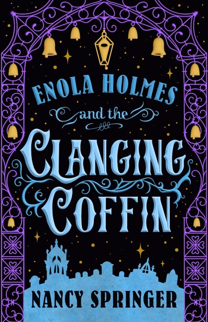 Enola Holmes and the Clanging Coffin - Nancy Springer