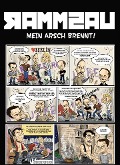 Cover-Bild zum Titel 'RAMMSAU, mein Arsch brennt! Haerter als Rammstein - sarkastischer als Eisbrecher' von ''