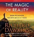 The Magic of Reality: How We Know What's Really True - Richard Dawkins